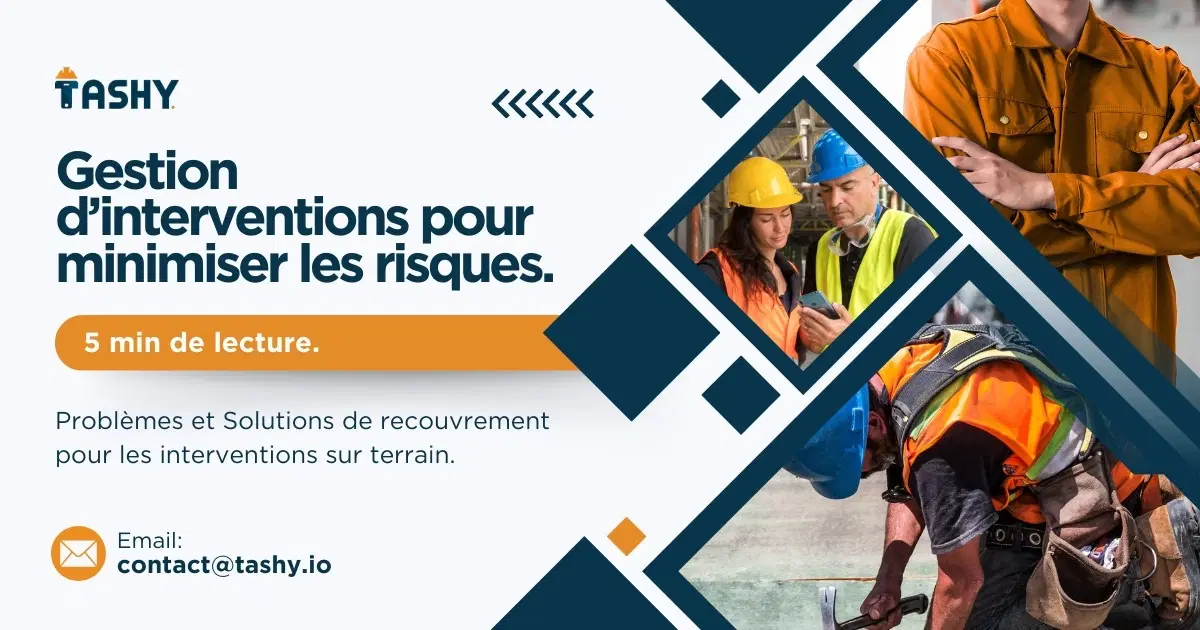 Gestion d'interventions pour minimiser les risques